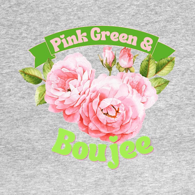 Pink Green & Boujee by Queen of the Minivan